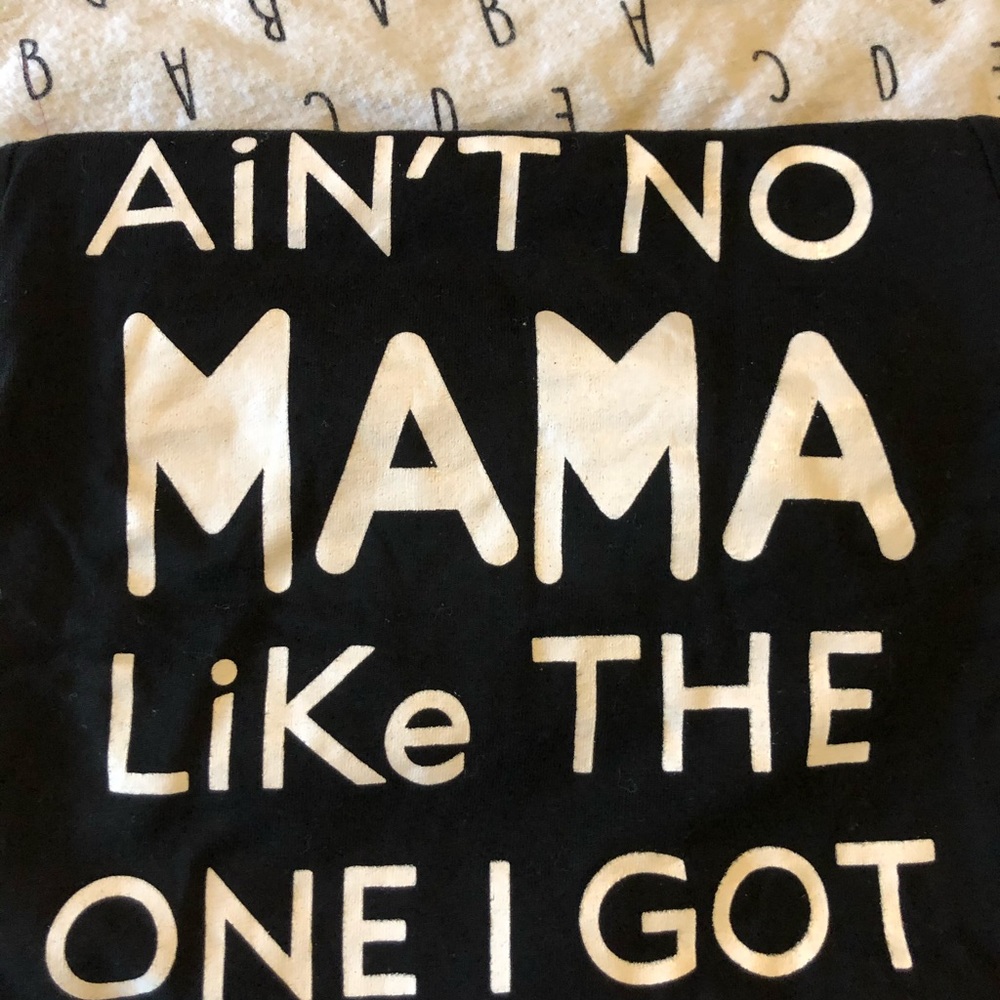 “Ain’t no mama like the one I got” long-sleeve